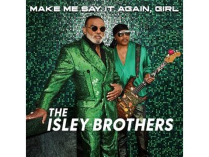 ISLEY BROTHERS - Make Me Say It Again. Girl (CD)