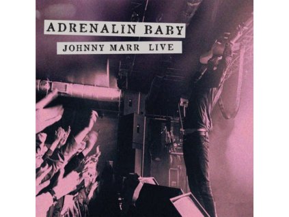 JOHNNY MARR - Adrenalin Baby - Johnny Marr Live (CD)