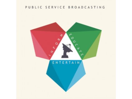 PUBLIC SERVICE BROADCASTING - Inform  Educate  Entertain (CD)