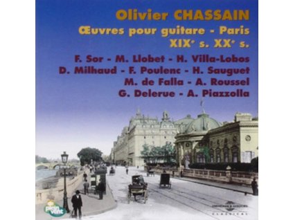 OEUVRES POUR GUITARE - PARIS XIX XXE - Olivier Chassain (CD)