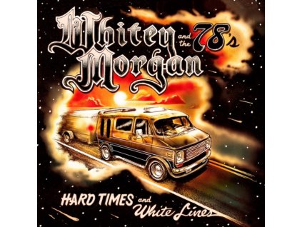 WHITEY MORGAN - Hard Times And White Lines (CD)
