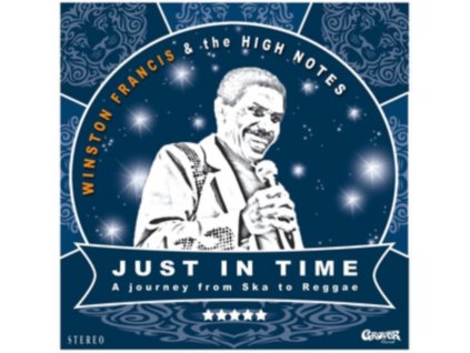 WINSTON FRANCIS & THE HIGH NOTES - Just In Time (CD)