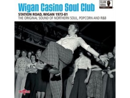 VARIOUS ARTISTS - Wigan Casino Soul Club Station Road. Wigan 1973-81 (CD)