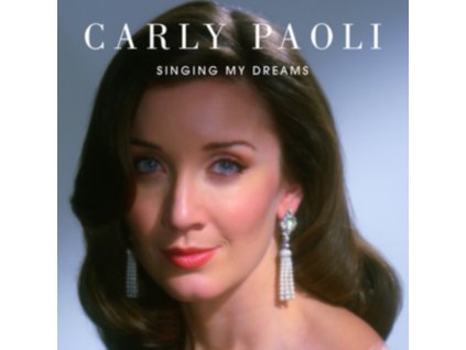 CARLY PAOLI - Singing My Dreams (CD)