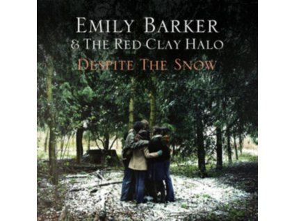 EMILY BARKER & THE RED CLAY HALO - Despite The Snow (CD)