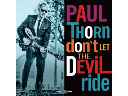 PAUL THORN - Dont Let The Devil Ride (CD)