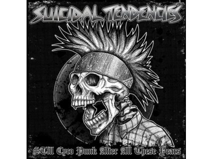 SUICIDAL TENDENCIES - Still Cyco Punk After All These Years (CD)