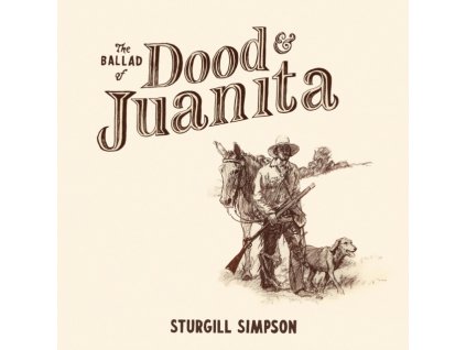 STURGILL SIMPSON - The Ballad Of Dood & Juanita (CD)