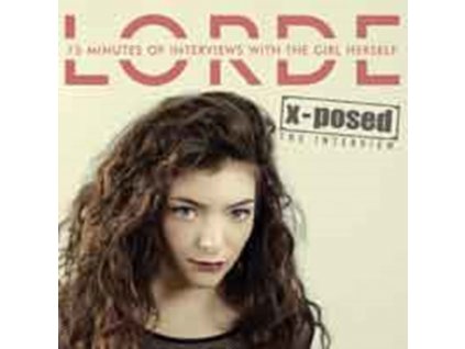 LORDE - X-Posed (CD)