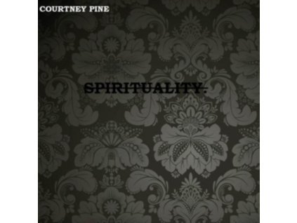 COURTNEY PINE - Spirituality (CD)