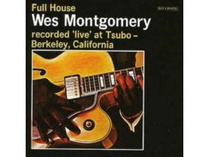 WES MONTGOMERY - Full House (CD)