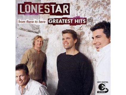 LONESTAR - From There To Here - Greatest Hits (CD)