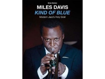 MILES DAVIS - Kind Of Blue - Modern Jazzs Holy Grail (+Book) (CD + Book)