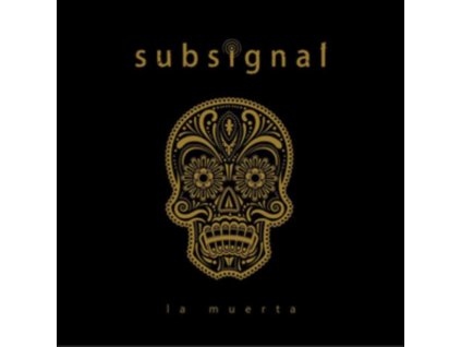 SUBSIGNAL - La Muerta (CD)