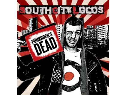 SOUTH CITY LOCOS - Punkrocks Dead (CD)