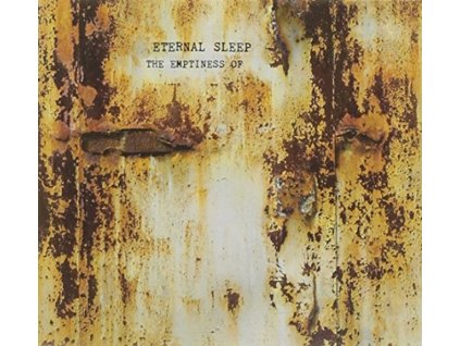 ETERNAL SLEEP - The Emptiness Of (CD)