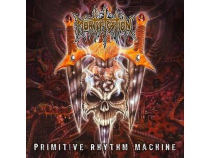 MORTIFICATION - Primitive Rhythm Machine (CD)