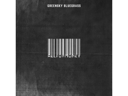 GREENSKY BLUEGRASS - All For Money (CD)