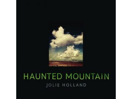 JOLIE HOLLAND - Haunted Mountain (CD)