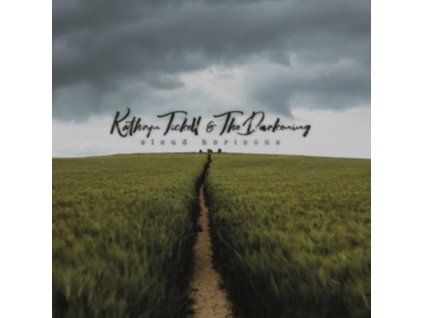 KATHRYN TICKELL & THE DARKENING - Cloud Horizons (CD)