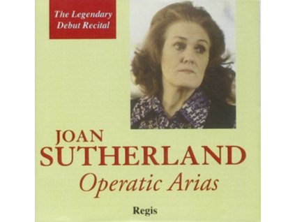 JOAN SUTHERLAND - Joan Sutherland: Operatic Arias (CD)