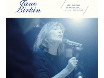 JANE BIRKIN - Oh! Pardon Tu Dormais - Live (CD + DVD)
