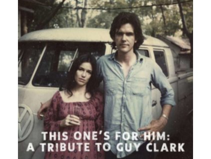 VARIOUS ARTISTS - This OneS For Him - A Tribute To Guy Clark (CD)