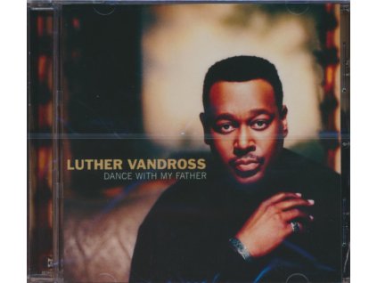 LUTHER VANDROSS - Dance With My Father (CD)