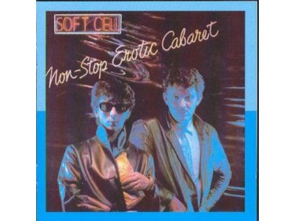 SOFT CELL - Non-Stop Erotic Cabaret (CD)