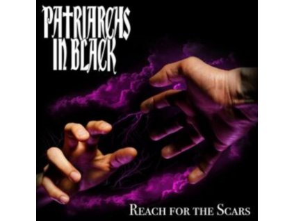 PATRIARCHS IN BLACK - Reach For The Scars (CD)