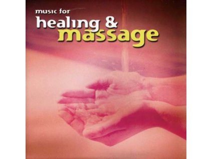 VARIOUS ARTISTS - Music For Healing And Massage (CD)