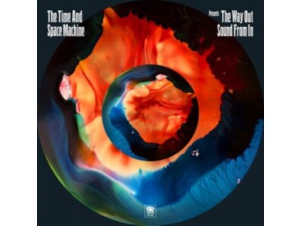TIME & SPACE MACHINE - Presents: The Way Out Sound From In (CD)