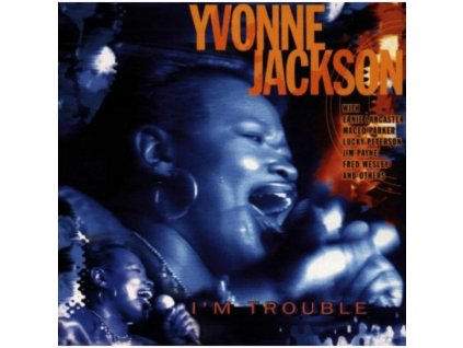 YVONNE JACKSON - Im Trouble (CD)