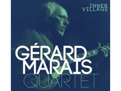 GERARD MARAIS - Inner Village (CD)