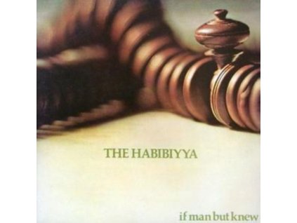 HABIBIYYA - If Man But Knew (CDR)