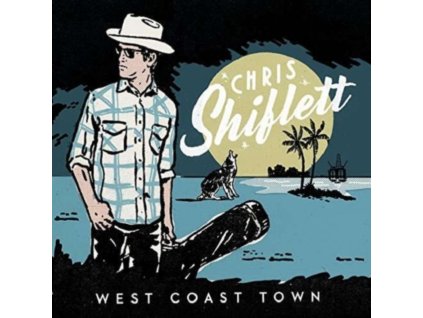 SHIFLETT, CHRIS - WEST COAST TOWN (1 CD)