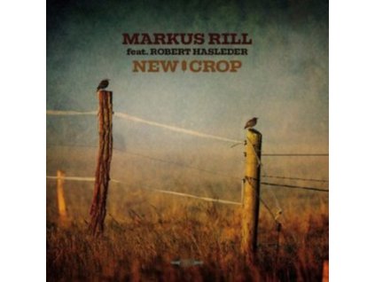 MARKUS RILL - New Crop (CD)