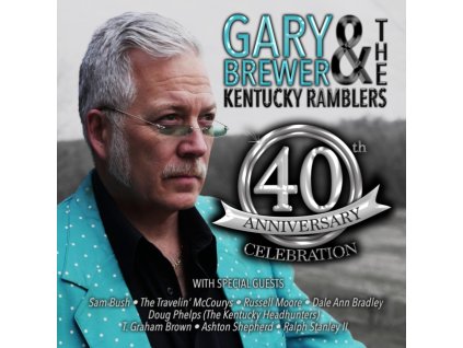 GARY BREWER & THE KENTUCKY RAMBLERS - 40th Anniversary Celebration (CD)