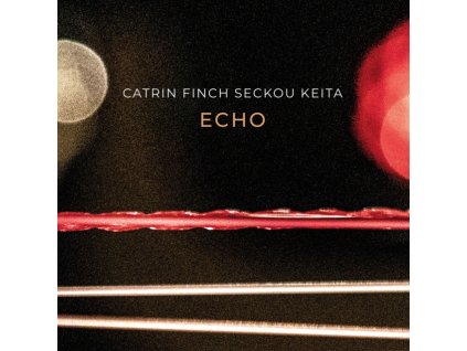 CATRIN FINCH & SECKOU KEITA - Echo (CD)