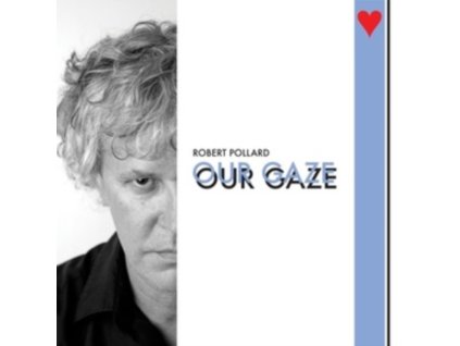 ROBERT POLLARD - Our Gaze (CD)