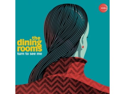 DINING ROOMS - Turn To See Me (CD)