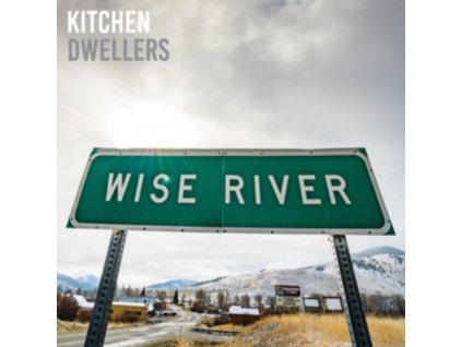 KITCHEN DWELLERS - Wise River (CD)