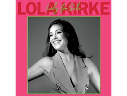 LOLA KIRKE - Lady For Sale (CD)