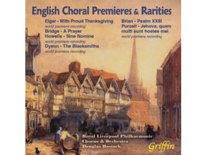 ROYAL LIVERPOOL / PHILHARMONIC / ORCHESTRA & CHORUS / DOUGLAS BOSTOCK - English Choral Premieres & Rarities (CD)