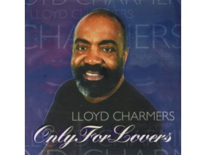 LLOYD CHARMERS - Only For Lovers (CD)