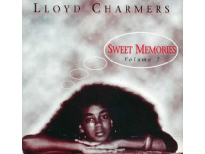 LLOYD CHARMERS - Sweet Memories Volume 7 (CD)