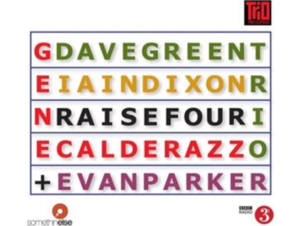 DAVE GREEN TRIO & EVAN PARKER - Raise Four (CD)
