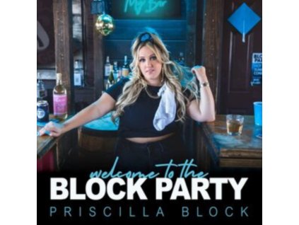 PRISCILLA BLOCK - Welcome To The Block Party (CD)