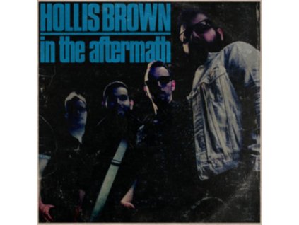 HOLLIS BROWN - In The Aftermath (CD)