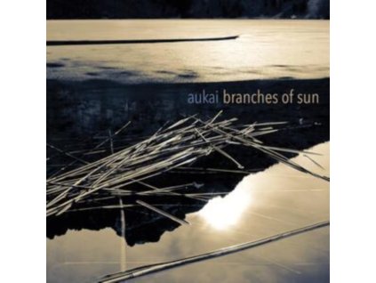 AUKAI - Branches Of Sun (CD)